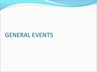 GENERAL EVENTS
 
