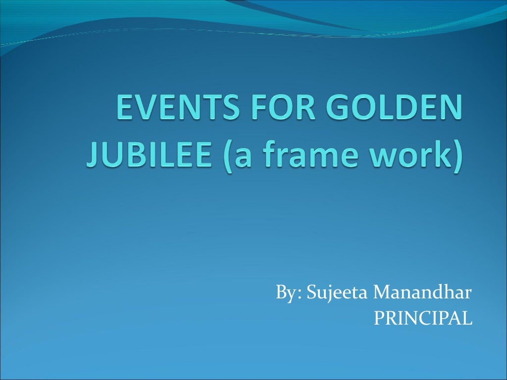 Events for golden jubilee a presentation