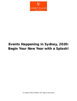Events Happening in Sydney, 2020:
Begin Your New Year with a Splash!
© Liberty Plains Motel. All rights reserved.
 