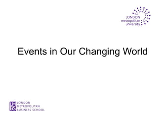 Events in Our Changing World
 