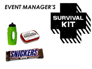 EVENT MANAGER’S
 