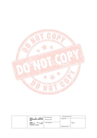 CBLM IN EVENTS
MANAGEMENT SERVICES
NCII
CORE 1: PLAN AND
DEVELOP EVENT
PROPOSAL OR BID
Date Developed:
February 2021
Document No. 001
Issued by:
Page 4
Developed by:
Revision # 001
 