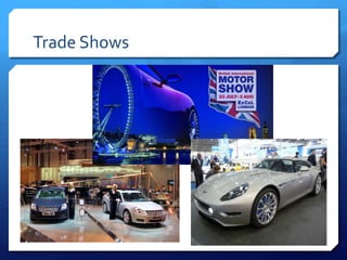Trade Shows
 