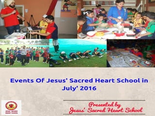 Events of jesus sacred heart  school in july '16