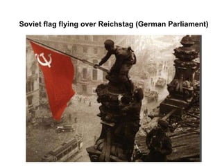 Soviet flag flying over Reichstag (German Parliament) 
