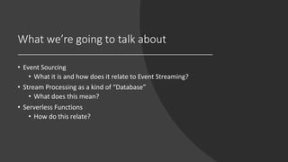 Event Sourcing, Stream Processing and Serverless (Benjamin Stopford ...