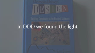 In#DDD#we#found#the#light 
 
