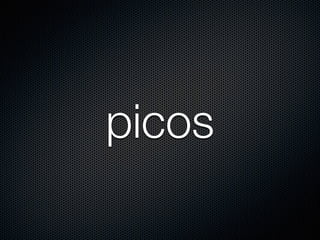 picos
 