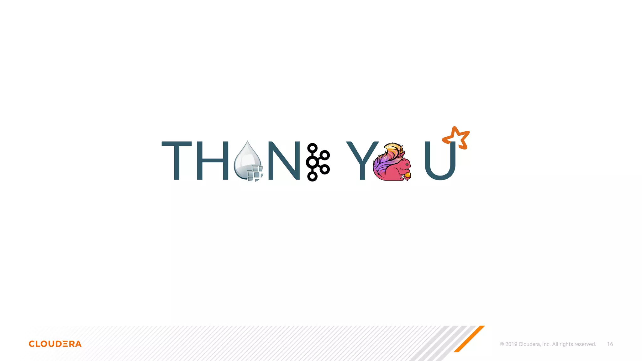 © 2019 Cloudera, Inc. All rights reserved. 16
TH N Y U
 