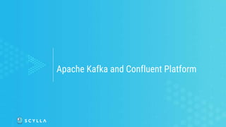 Apache Kafka and Confluent Platform
 