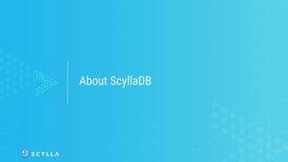 About ScyllaDB
 