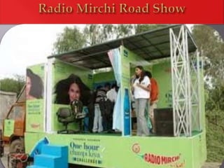 Radio Mirchi Road Show