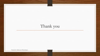 Thank you
Prepared by: Mathivanan Dharmalingam
 