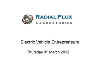Electric Vehicle Entrepreneurs

   Thursday 9th March 2012
 