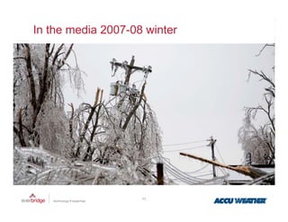 In the media 2007-08 winter




                    11
 