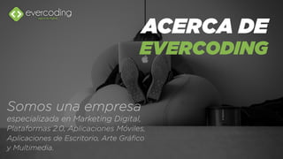 Credenciales Evercoding - Agencia Digital | PPT