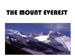 THE MOUNT EVEREST 