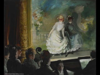 1906 A French Music Hall (61 x 74,9 cm)
 