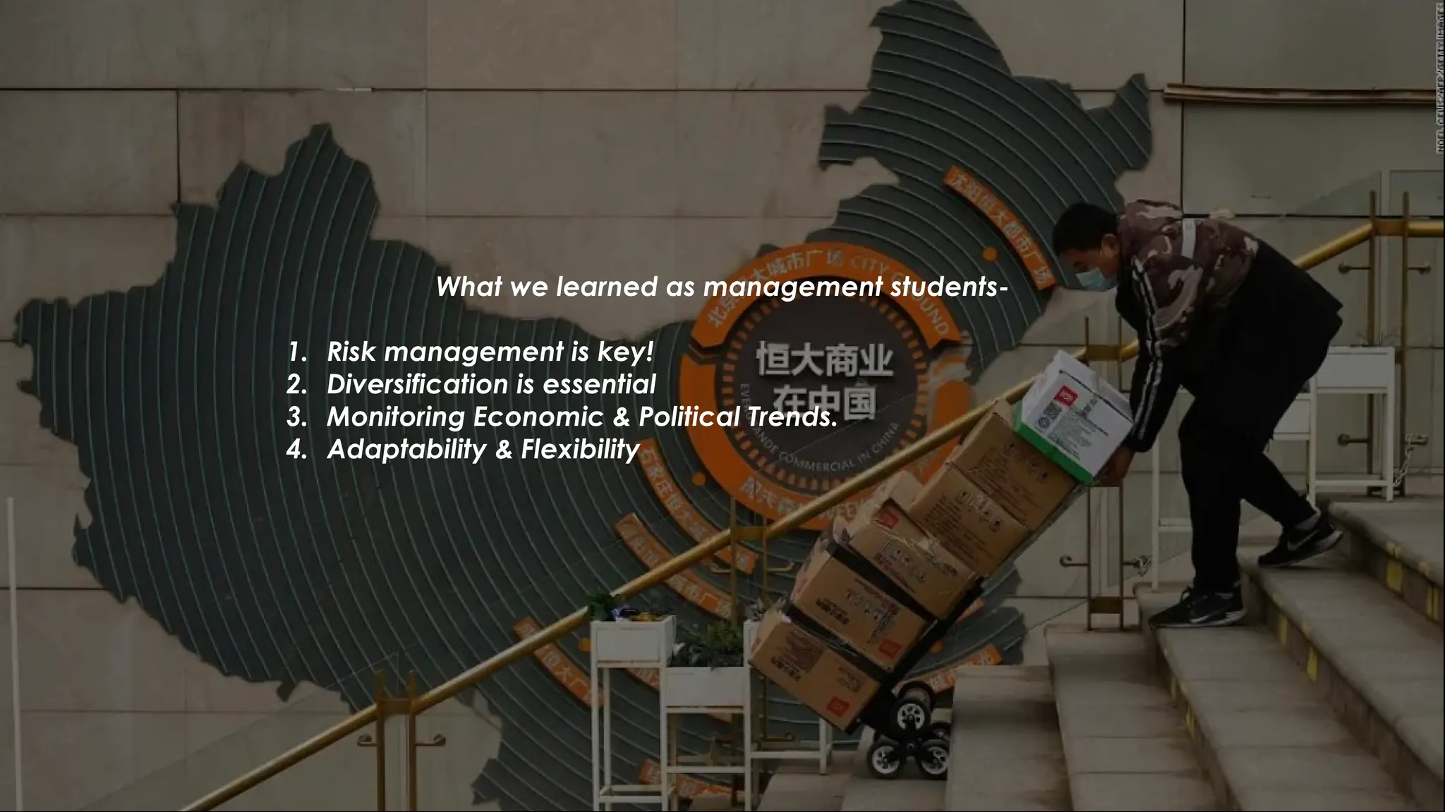 What we learned as management students-
1. Risk management is key!
2. Diversification is essential
3. Monitoring Economic & Political Trends.
4. Adaptability & Flexibility
 