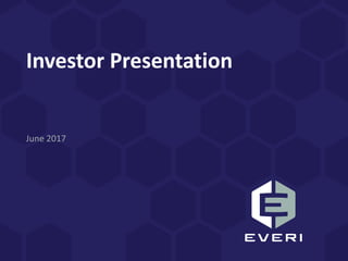 Investor Presentation
June 2017
 