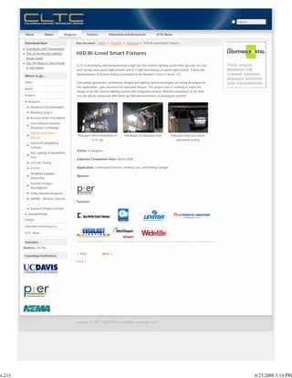 search...



         Home           About            Projects            Contact         Education and Resources               CLTC News

         Download Now                           You are here: Home             Projects    Research      HID Bi-Level Smart Fixtures
         GreenBuild 2007 Presentation
         Title 24 Residential Lighting              HID Bi-Level Smart Fixtures
         Design Guide
         Top Ten Ways to Save Energy
                                                    CLTC is developing and demonstrating a high-low HID exterior lighting system that operates at a low
         in Your Home
                                                    level during unoccupied night periods and at a high level during occupied night periods. A beta-site
                                                    demonstration of Bi-level fixtures is installed at the Mondavi Center in Davis, CA.
         Where to go...

         Home                                       Conceptual approaches, preliminary designs and lighting system prototypes are being developed for
                                                    two applications: pole-mounted and wall-pack fixtures. The project team is working to refine the
         About
                                                    design of an HID exterior lighting system with integrated controls. Baseline evaluations of the field
         Projects                                   test site will be conducted with follow up field demonstrations of prototyped systems.
           Research
             Advanced LED Downlights
             Berkeley Lamp II
             Bi-Level Smart LED Bollard
             Cost-Effective Demand
             Response Technology
             HID Bi-Level Smart
                                                     Wall-pack demo installation at       Installation of induction lamp       Induction lamp and sensor
             Fixtures
                                                                CLTC lab                                                           placement testing
             Improved Daylighting
             Controls
                                                    Status: In progress
             LED Lighting in Residential
             Fans
                                                    Expected Completion Date: March 2008
             LED Life Testing
             R-ICLS                                 Application: Commerical Exteriors, Parking Lots, and Parking Garages

             Simplified Daylight
                                                    Sponsor:
             Harvesting
             Solatube Product
             Development
             Utility Demand Response
             WIPAM - Wireless Controls
                                                    Partners:
          -------
             Research Projects Archive
           Demonstration
         Contact

         Education and Resources

         CLTC News


         Statistics
        Visitors: 141106

                                                    < Prev              Next >
         Founding Institutions
                                                [ Back ]




                                                    Copyright © 2005 - 2008 California Lighting Technology Center.




x.213                                                                                                                                                                   6/23/2008 3:14 PM
 