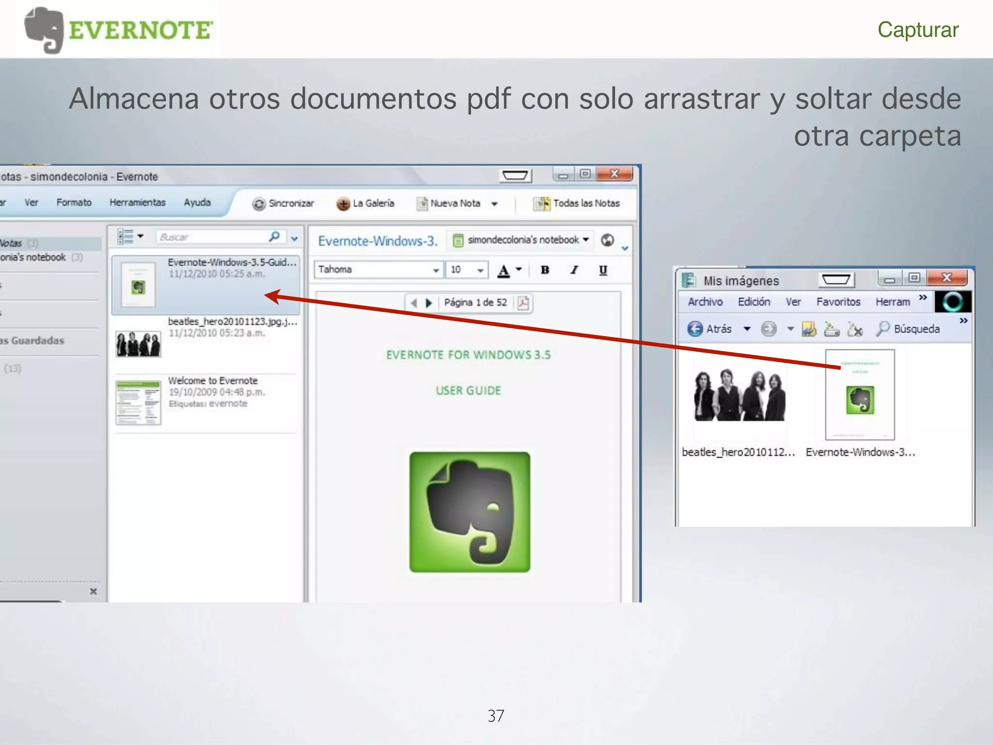 Capturar


Almacena otros documentos pdf con solo arrastrar y soltar desde
                                                   otra carpeta




                             37
 