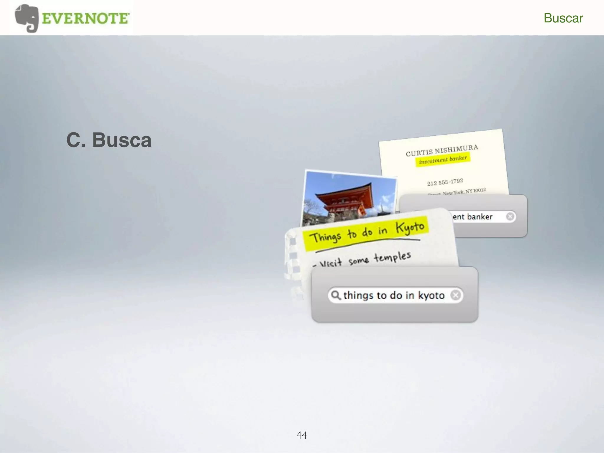 Buscar




C. Busca




           44
 