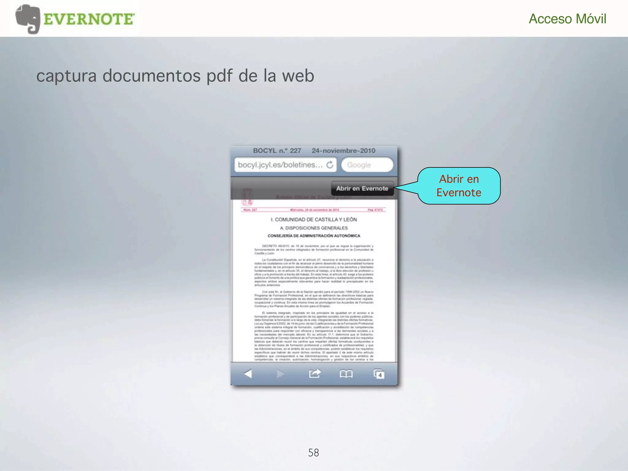 Acceso Móvil



captura documentos pdf de la web




                                    Abrir en
                                    Evernote




                               58
 