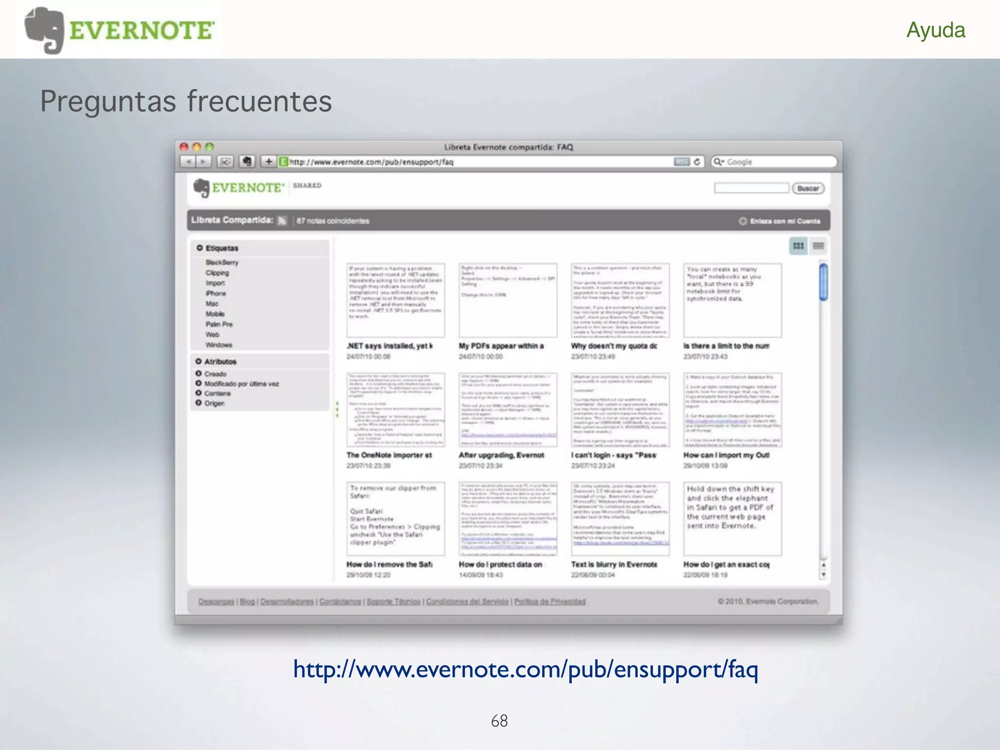 Ayuda


Preguntas frecuentes




                 http://www.evernote.com/pub/ensupport/faq
                                  68
 