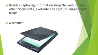  At first, Evernote may look like a disorganized app,
but it could be your very best personal assistant.
 Now you know what you are dealing with.
 Learn how to use it proficiently to organize your ideas and
tasks.
 The best way to learn Evernote? Dive and start using it!
 
