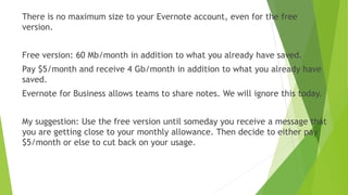 Besides capturing information from the web or from
other documents, Evernote can capture images made
from:
A scanner
 