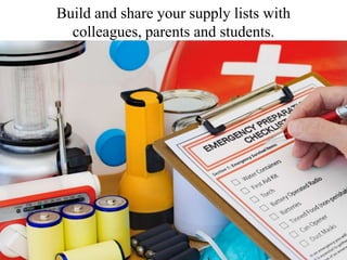 Build and share your supply lists with
colleagues, parents and students.
 