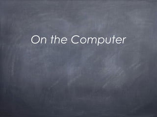 On the Computer
