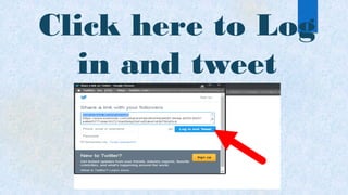 Click here to Log
in and tweet
 