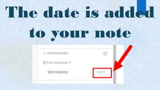The date is added
to your note
 