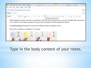 Type in the body content of your notes.
 