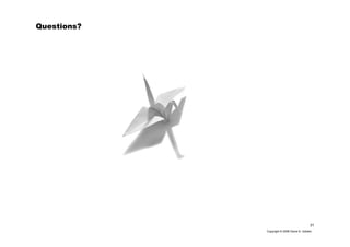 31
Copyright © 2006 David A. Golden
Questions?
 