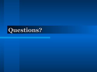 Questions? 
