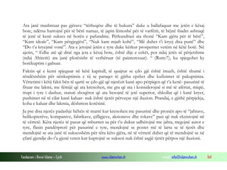 Fondacioni i Rinisë Islame — Cyrih www.islamischen.ch e-mail: info@islamischen.ch 164
Ata janë mashtruar pas gjërave “tërheqëse dhe të bukura” duke u ballafaquar me jetën e kësaj
bote, ndërsa harrojnë për të bërë namaz, të japin lëmoshë për të varfërit, të bëjnë ibadet ashtuqë
të jenë të kenë sukses në botën e pafundme. Përkundrazi ata thonë “Kam gjëra për të bërë”,
“Kam ideale”, “Kam përgjegjësi”, “Nuk kam mjaft kohë”, “Më duhet t’i kryej disa punë” dhe
“Do t’a kryejmë vonë”. Ata e jetojnë jetën e tyre duke kërkur prosperitet vetëm në këtë botë. Në
ajetin, “ Edhe atë që dinë nga jeta e kësaj bote, është dije e cekët, por ndaj jetës së përjetshme
(ndaj Ahiretit) ata janë plotësisht të verbëruar (të painteresuar). “ (Rum:7), ku spjegohet ky
botëkuptim i gabuar.
Faktin që e kemi spjeguar në këtë kapitull, të quajtur se çdo gjë është imazh, është shumë i
rëndësishëm për nënkuptimin e tij se paraqet të gjitha epshet dhe kufizimet të pakuptimta.
Vërtetimi i këtij fakti bën të qartë se çdo gjë që njerëzit kanë apo përpiqen që t’a kenë- pasurinë të
fituar me lakmi, me fëmijë që ata krenohen, me gra që ata i konsiderojnë si më të afërtat, miqtë,
trupi i tyre i dashur, statuti shoqëror që ata besojnë të jetë superior, shkollat që i kanë kryer,
pushimet në të cilat kanë kaluar- nuk është tjetër përveçse një iluzion. Prandaj, e gjithë përpjekja,
koha e kaluar dhe lakmia, dëshmon kotësinë.
Ja pse disa njerëz padashje bëhën të marrë kur krenohen me pasurinë dhe pronën apo të “jahtave,
helikopterëve, kompanive, fabrikave, çifligjeve, aksioneve dhe tokave” pasi që nuk ekzistojnë në
të vërtetë. Këta njerëz të pasur që mburren sa për t’u dukur udhëtojnë me jahta, tregojnë autot e
tyre, flasin pandërprerë për pasurinë e tyre, mendojnë se postet më të larta se të tjerët dhe
mendojnë se ata janë të suksesshëm për tëra këto gjëra, në të vërtetë duhet që të mendojnë se në
çfarë gjendje do t’a gjenë veten kur kuptojnë se suksesi nuk është asgjë tjetër përpos një iluzioni.
 