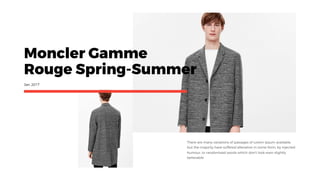 Moncler Gamme
Rouge Spring-Summer
Jan, 2017
 