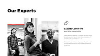 Our Experts
Experts Comment
Web don’t design logos.
 