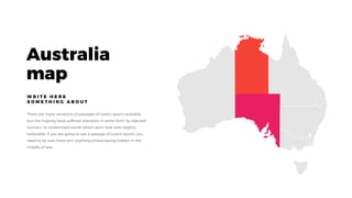 Australia
map
W R I T E H E R E
S O M E T H I N G A B O U T
 