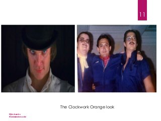11

The Clockwork Orange look
@jimbanks
#biddableworld

 