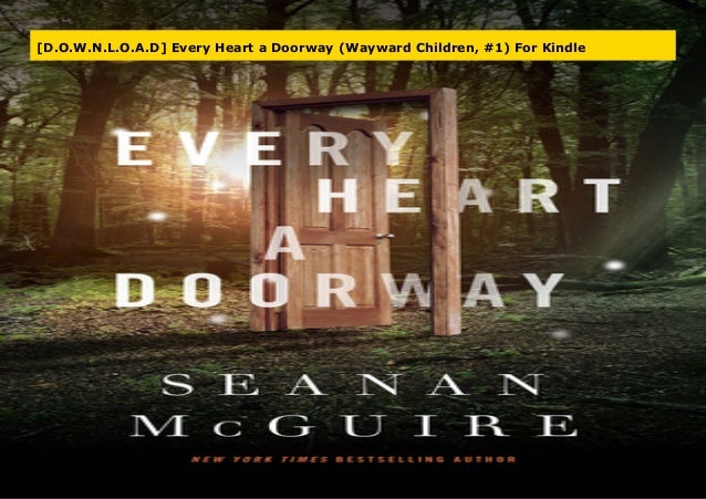 Every Heart A Doorway PDF Free Download Every Heart A Doorway PDF Free Download