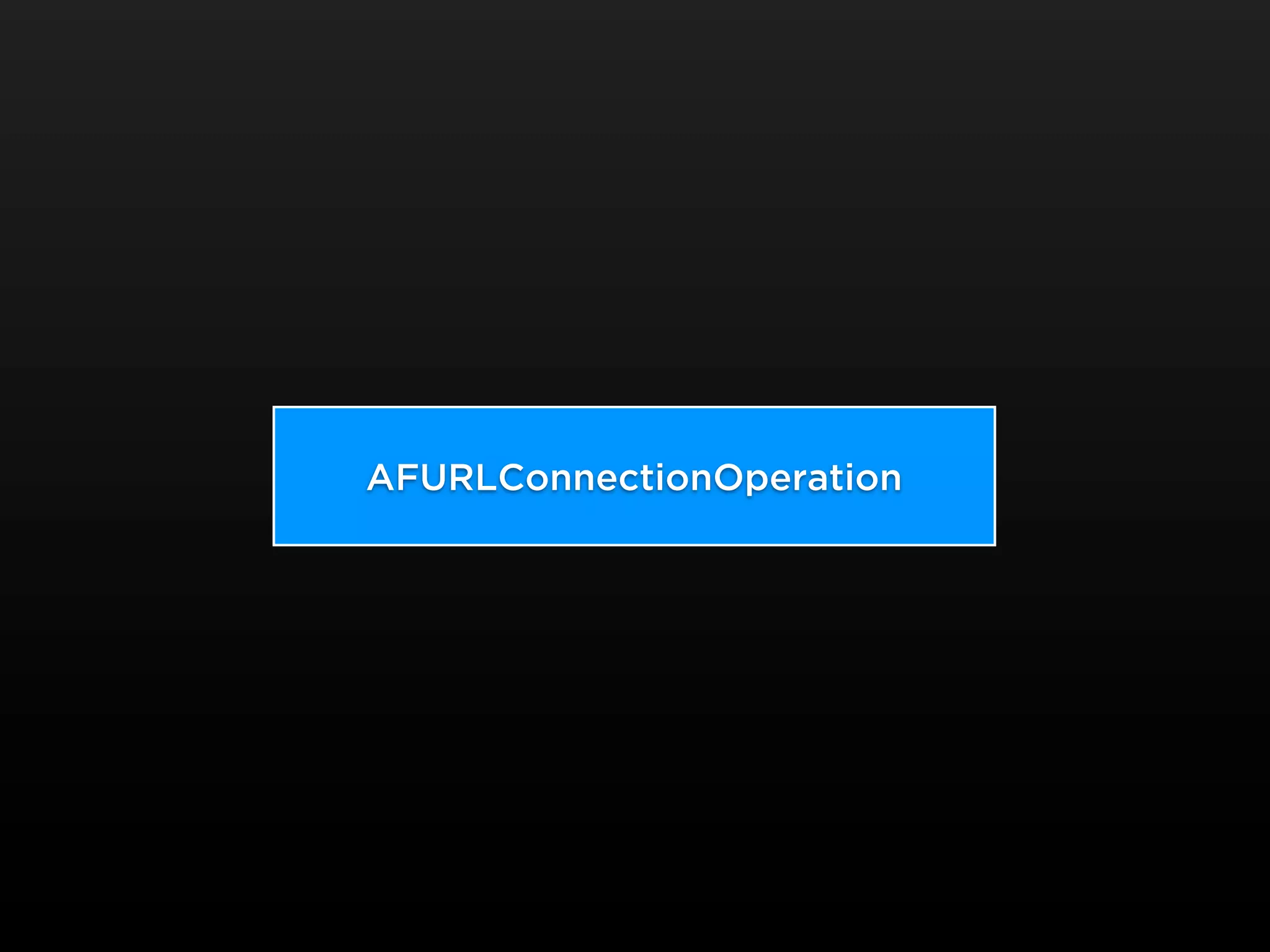 AFURLConnectionOperation
 