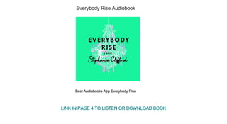 Everybody Rise Audiobook
Best Audiobooks App Everybody Rise
LINK IN PAGE 4 TO LISTEN OR DOWNLOAD BOOK
 