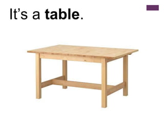 It’s a table.
 