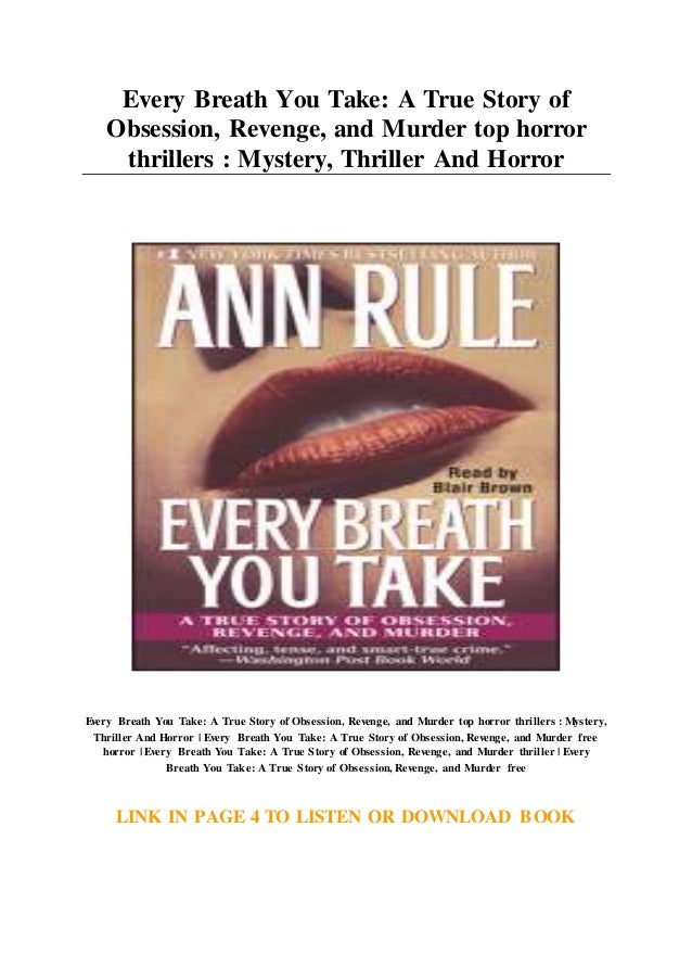 20+ Every Breath You Take: A True Story Of Obsession, Revenge, And Murder Background