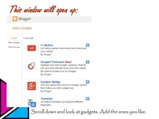 This window will open up:
Scroll down and look at gadgets. Add the ones you like.
 
