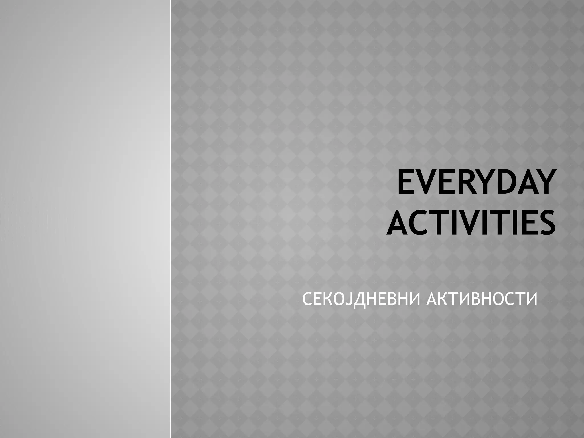 Everyday-activities-routines-habits-hobbies-present simple.pptx
